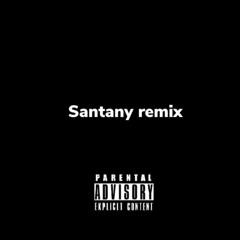 (Santany remix )