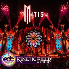 MITIS - EDC LAS VEGAS 2024 SET - KINETIC FIELD