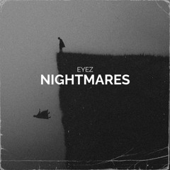 Eyez - Nightmares