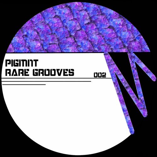 PIGMNT - Rare Grooves