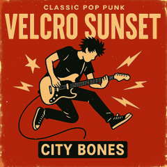 Velcro Sunset - City Bones