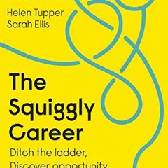 [READ] [EBOOK EPUB KINDLE PDF] The Squiggly Career by  Helen Tupper 💞