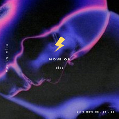 Move On ( MËRO ) - ( TAY FLIP )