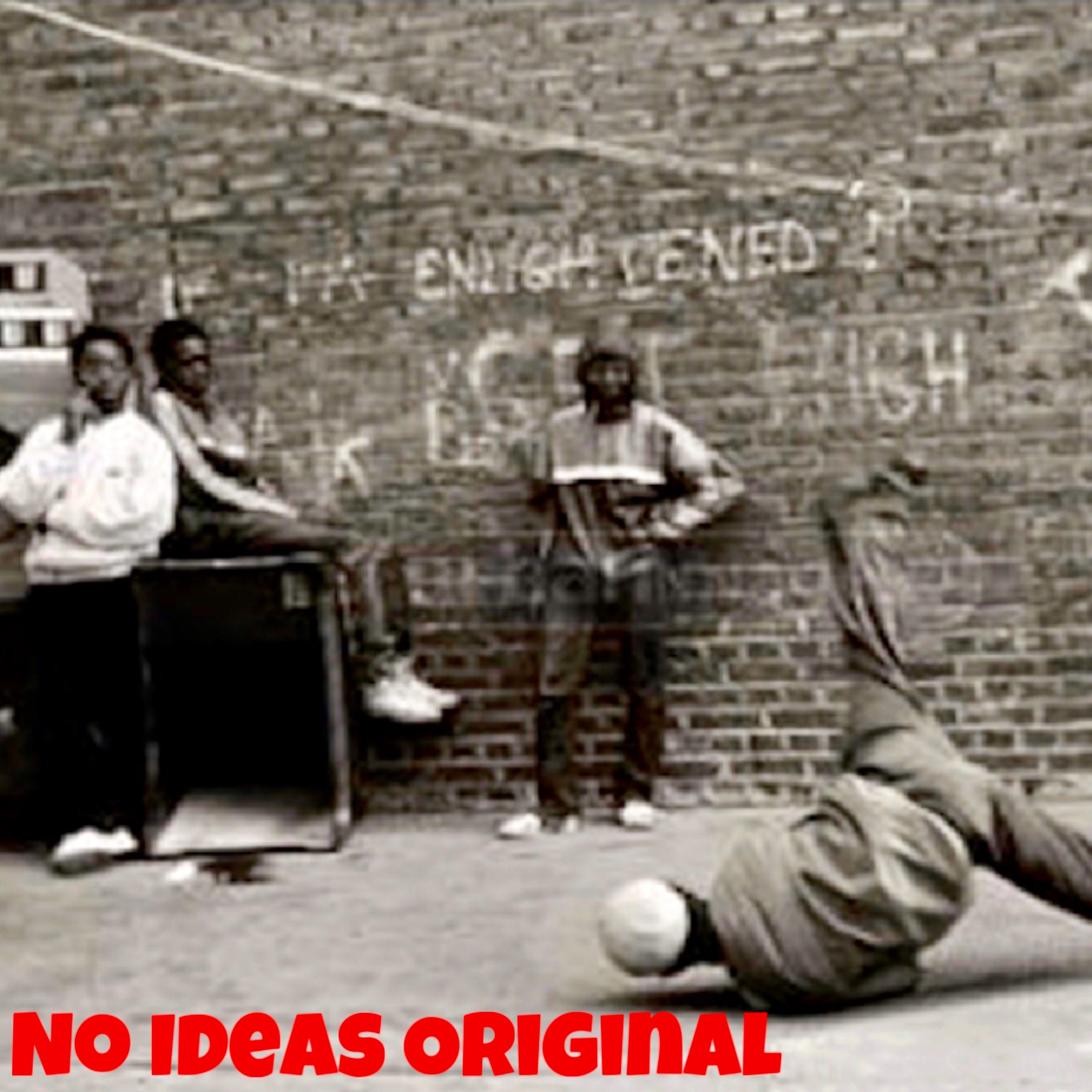 No Ideas Original Episode 3 "Old School, New School, No School Rules"... episode artwork