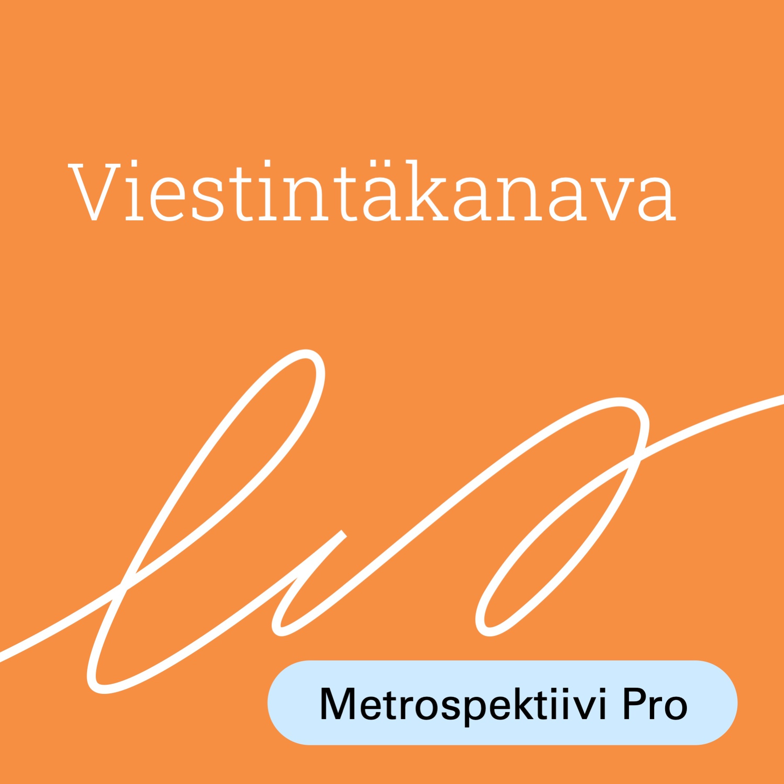 Viestintakanava 5: Mitä on hyvä viranomaisviestintä? episode artwork