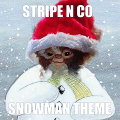 SNOWMAN THEME (STRIPE'S FLYIN' HIGH MIX)