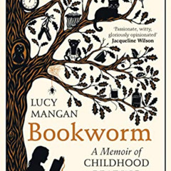 [GET] KINDLE 📘 Bookworm: A Memoir of Childhood Reading by  Lucy Mangan [EBOOK EPUB K