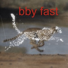 Teiv - bby fast