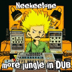 Congo Natty, Top Cat & Tenor Fly - Sess Jungle (Neekeetone Dub Mix)