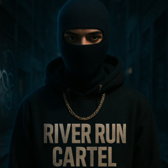 RiverRunCartel