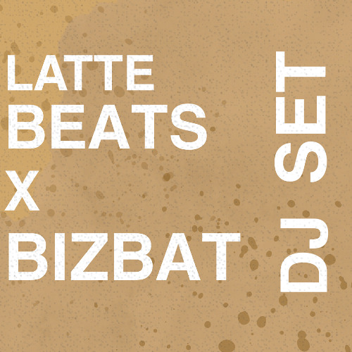 BizBat X Latte Beats | @Mäcan Session