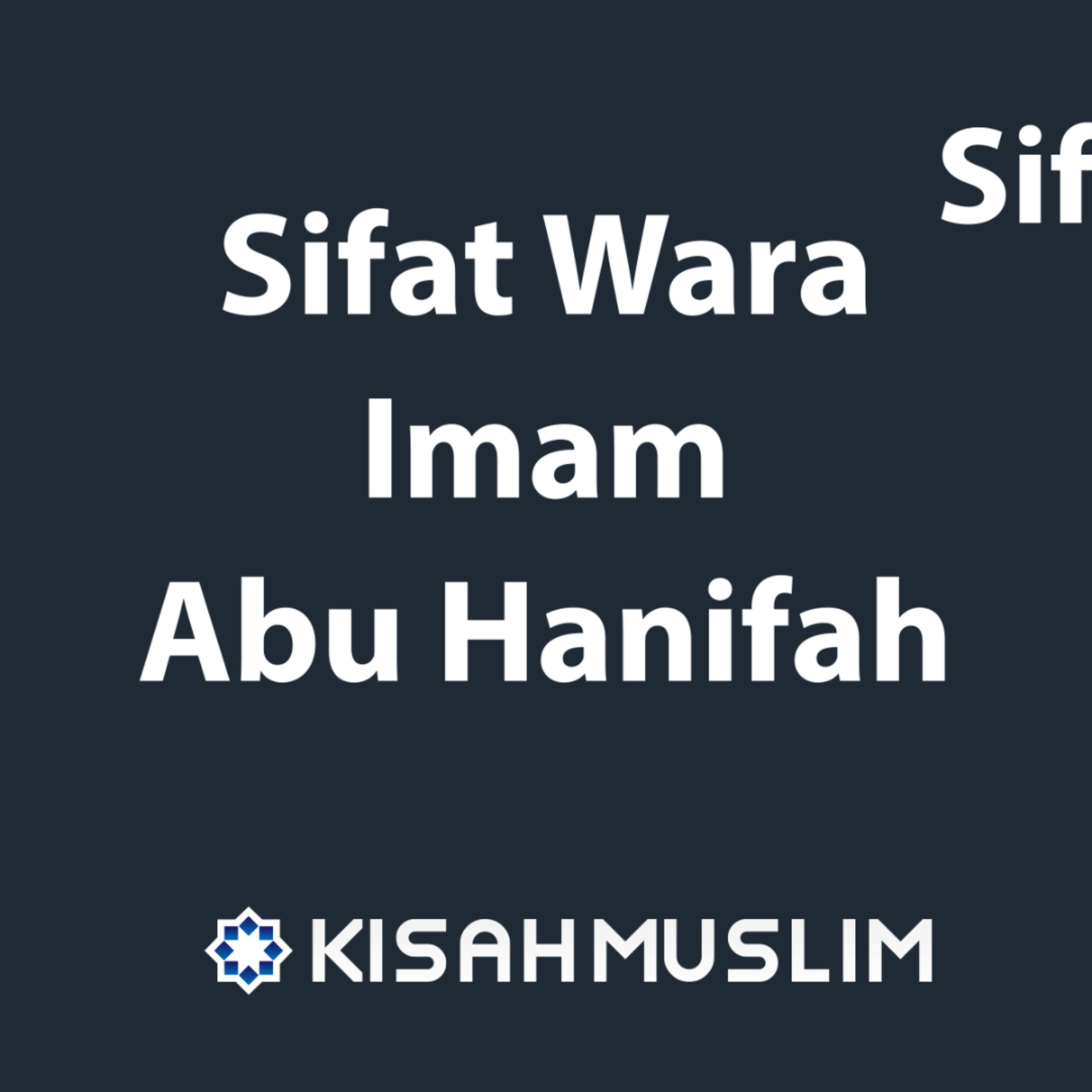 Kisah Muslim: Sifat Wara Imam Abu Hanifah episode artwork