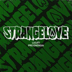 LUCATI - Pro Energia (Extended Mix) [Strangelove]