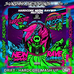 SUNDAY SESSIONS VOL 17  - DRIFT HARDCORE MASH UP