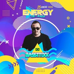 Ao vivo na Energy Festival - Bassttixx