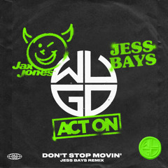 Don't Stop Movin' (Jess Bays Remix)
