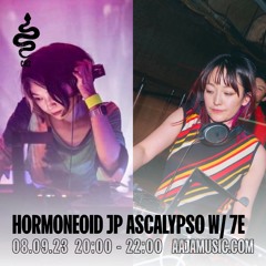 HORMONEOID JP w/ Ascalypso & 7E - Aaja Channel 2 - 08 09 23