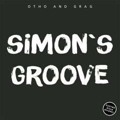 Otho And Grag - Simon´s Groove (Original Mix)