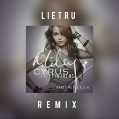 Miley Cyrus - Party in the USA (Lietru Remix)