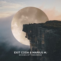 Exit Coda & Marius M. - Echoes Of Tomorrow