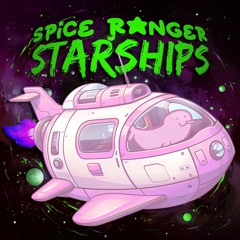 Spice Ranger - Starships (FREE DL)
