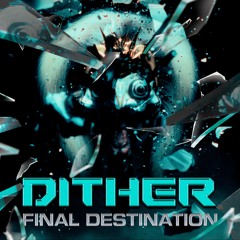 Dither - Make A Killing