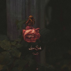 Love Sick (Prod. FrasR)