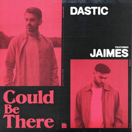 Dastic feat. Jaimes - Could Be There (EMIL K REMIX)🥇
