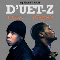 Jay-Z x D'Angelo - D'UET-Z (mixed by DJ Filthy Rich)