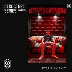 Structure Series Invites 008 - Dylan Fogarty