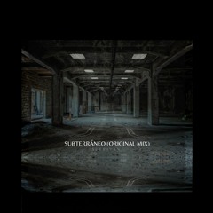 Subterráneo - Suerivan (Original Mix)