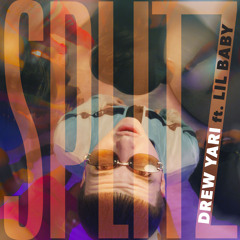 Splitz (Feat. Lil Baby)