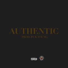 $teady! - "Authentic" (Prod. by B. Young)