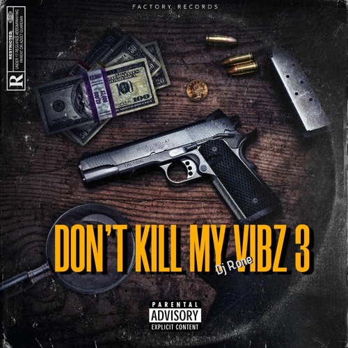 DJ R.ONE - DON'T KILL MY VIBZ 3 (ÉDITION FINALE)