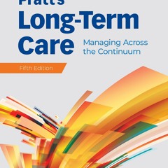 Free EBooks Pratt's Long - Term Care Managing Across The Continuum Best Ebook