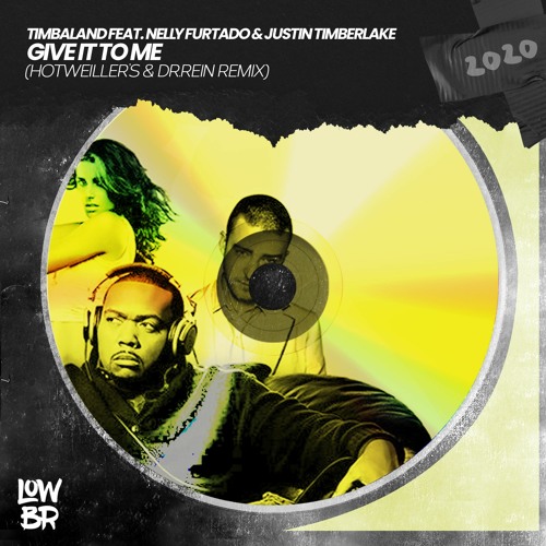 Stream Timbaland Feat. Nelly Furtado & Justin Timberlake - Give It To Me  (Hotweiller'S & Dr. Rein Remix) by LOWBR Download | Listen online for free  on SoundCloud