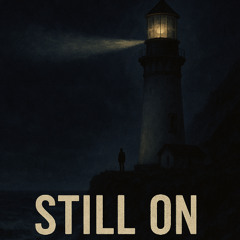 Still On
