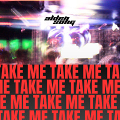 Alden Song - Take Me (Extended Mix)