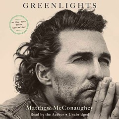DOWNLOAD EPUB 🖊️ Greenlights by  Matthew McConaughey,Matthew McConaughey,Random Hous