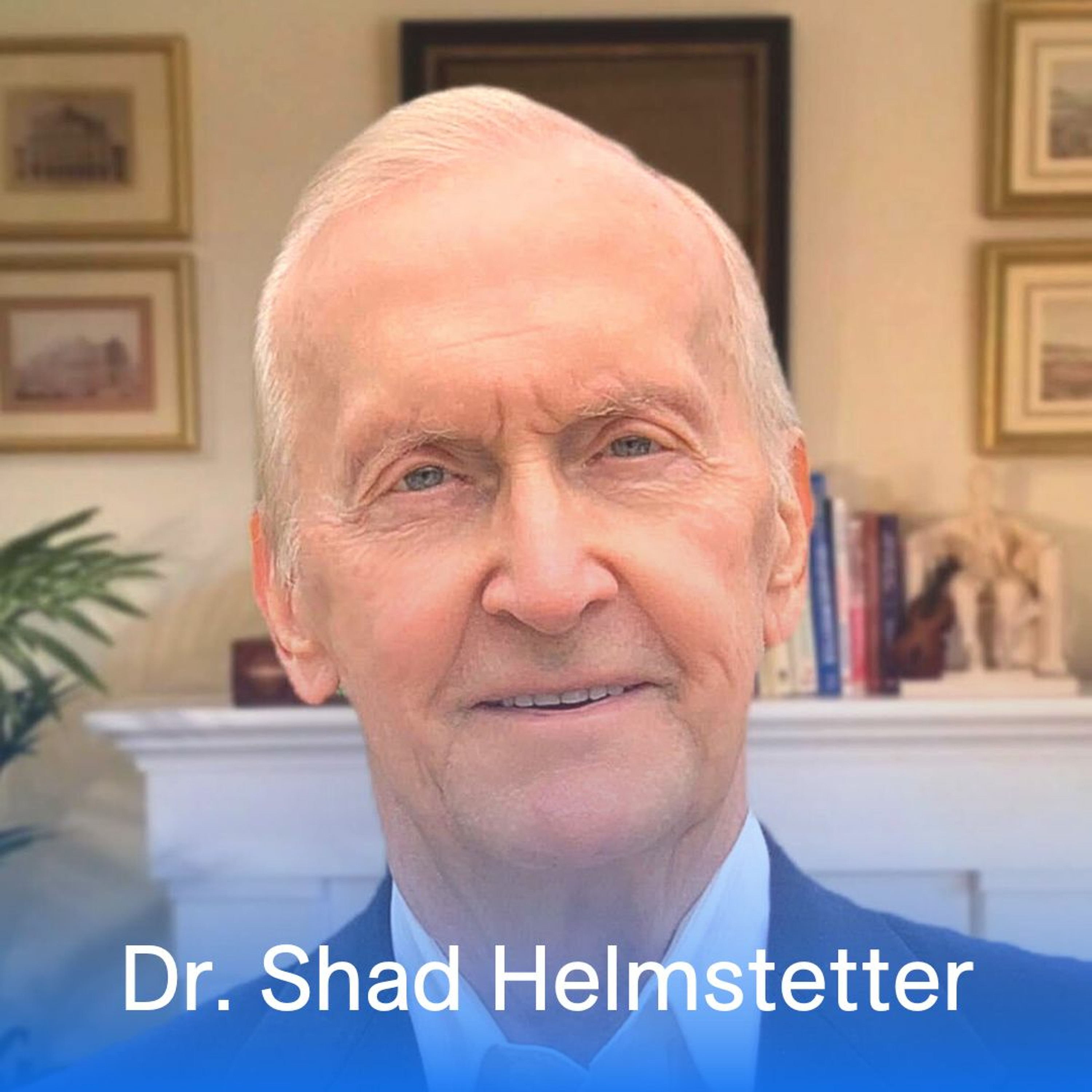 Unlocking the Power of Self-Talk with Dr. Shad Helmstetter