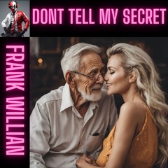 Dont Tell My Secret