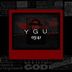 Y G U - 03:41 (prod rx808)