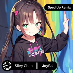 Joyful (Sped Up Remix)