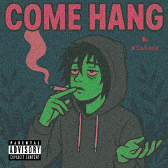 Come Hang (prod. metlast)