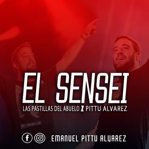 Stream EL SENSEI - LAS PASTILLAS DEL ABUELO ✘ DJ PITTU ALVAREZ by DJ PITTU  ALVAREZ | Listen online for free on SoundCloud