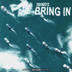 JBXNDZ - Bring In