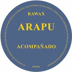 Arapu - Acompañado [RWX016]
