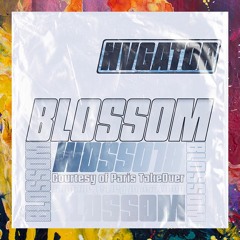 PREMIERE: NVGATOR — Blossom (Original Mix) [Paris Takeover]