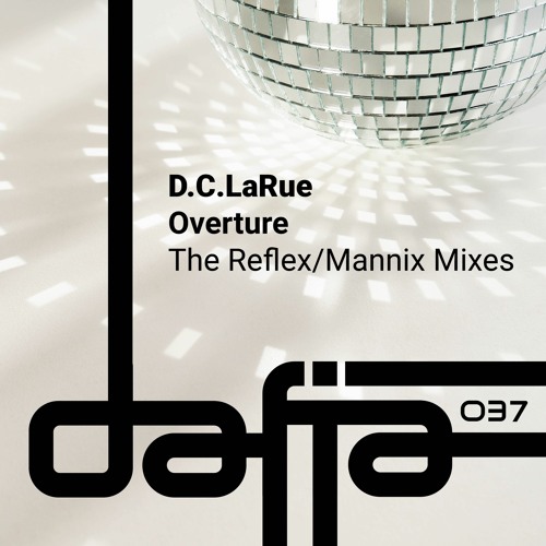 D.C.LaRue - Overture (The Reflex Revision) Snippet
