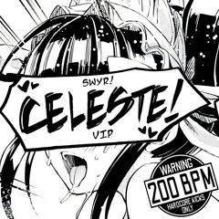 CELESTE VIP